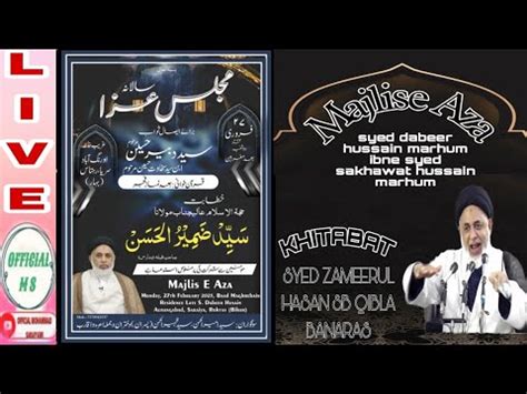 Live Majlis E Aza Khitabat Mou S Zamirul Hasan Sb Qibla Youtube