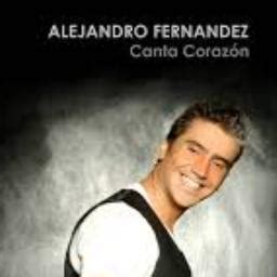 Canta Corazon - Song Lyrics and Music by Alejandro Fernandez arranged by laprettycaro on Smule ...