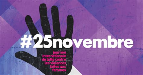 Le 25 Novembre Journée Internationale Contre Les Violences Faites Aux