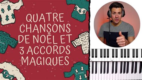 Tuto Piano Chansons De No L Avec Les Accords Magiques Youtube