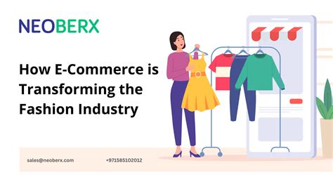 How E Commerce Is Transforming The Fashion Industry Neoberx