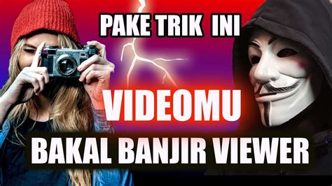 CARA MENAMBAH VIEWER AMAN DAN PERMANEN UNTUK YOUTUBER PEMULA YouTube