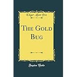 The Gold Bug By Edgar Allan Poe With Classic Illustrations Poe Edgar