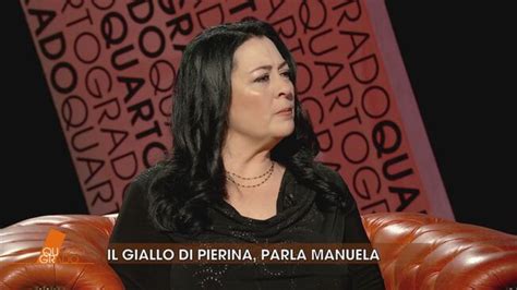 Il Giallo Di Pierina Paganelli Parla Manuela Bianchi Quarto Grado