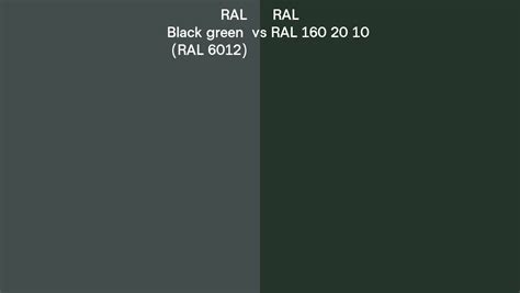 Ral Black Green Vs Ral 160 20 10 Side By Side Comparison