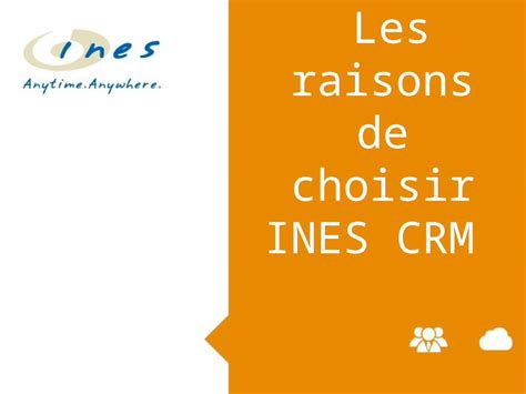 Ppt Les Bonnes Raisons De Choisir Ines Crm Dokumen Tips