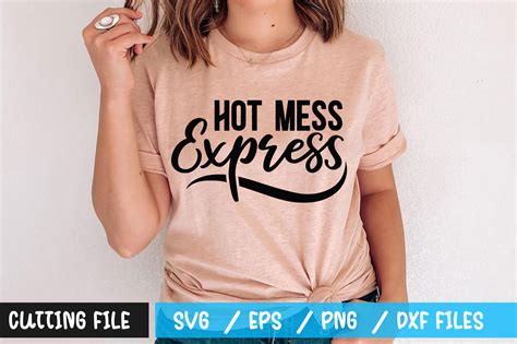Hot Mess Express SVG Graphic By Craftygenius Creative Fabrica