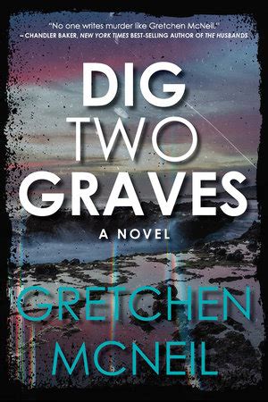 Dig Two Graves By Gretchen McNeil Penguin Random House Canada