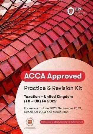 Bpp Acca F Taxation Tx Uk Fa Practice And Revision Kit