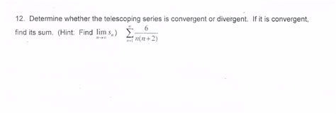 Solved Determine Whether The Telescoping Series Is Chegg