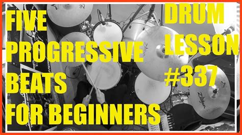 5 Progressive Drum Beats For Beginners Drum Lesson 337 Youtube