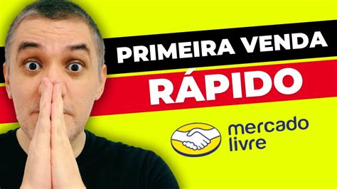 Primeira Venda RÁPIDO no Mercado Livre Como Vender no Mercado Livre