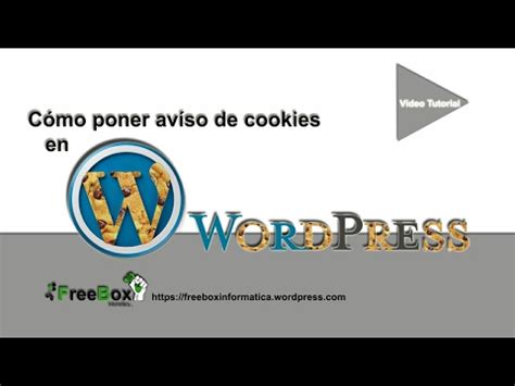 Como Poner Aviso Cookies Wordpress Espa Ol Sin Plugins Youtube