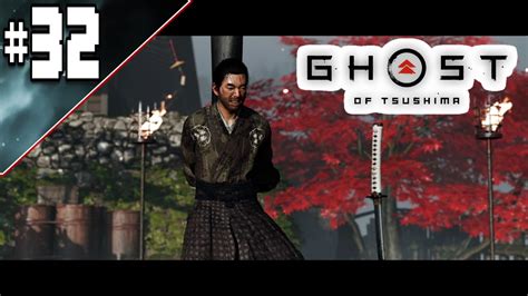 NU CRED AȘA CEVA Ghost of Tsushima Episodul 32 YouTube