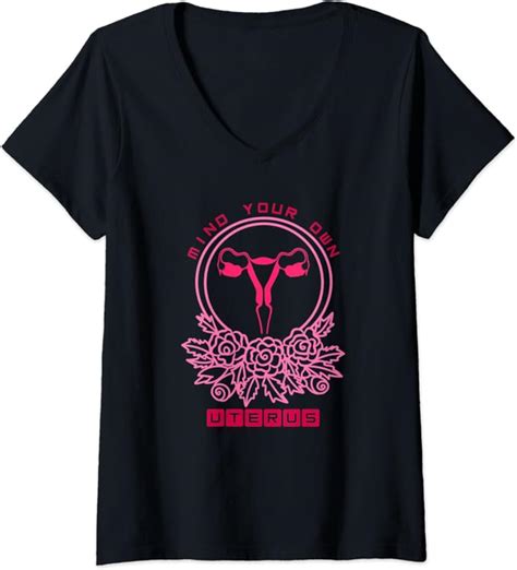 Womens Mind Your Own Uterus Tshirt Pro Choice Floral V Neck T Shirt Clothing