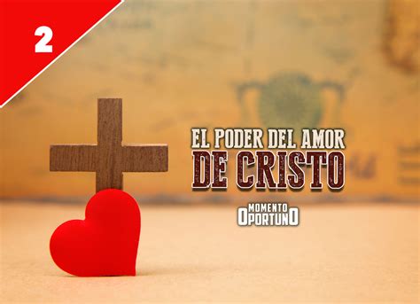 El Poder del Amor de Cristo 02 Betania Iglesia de Líderes