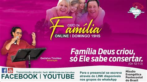 Ao Vivo I Culto da Família I MEPB Ponte dos Carvalhos YouTube