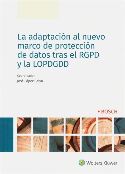 La Adaptaci N Al Nuevo Marco De Protecci N De Datos Tras El Rgpd Y La