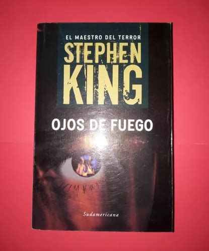 Ojos De Fuego Stephen King Colecci N La Naci N Cuotas Al Mismo