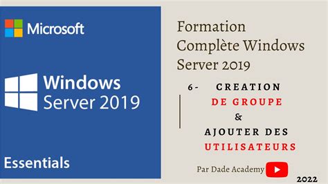 Windows Server Comment Cr Er Un Groupe Et Ajouter Un