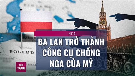 Thế giới toàn cảnh Căng thẳng Nga NATO bùng phát Moscow phải ứng