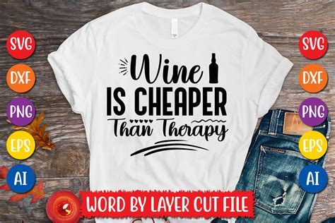 Wine Is Cheaper Than Therapy Svg Design Graphic By Megasvgart