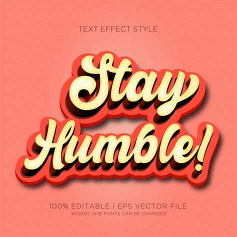 Premium Vector Stay Humble Text Effects