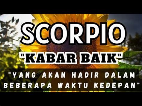 Kabar Baik Yang Akan Hadir Dalam Beberapa Waktu Kedepan SCORPIO YouTube