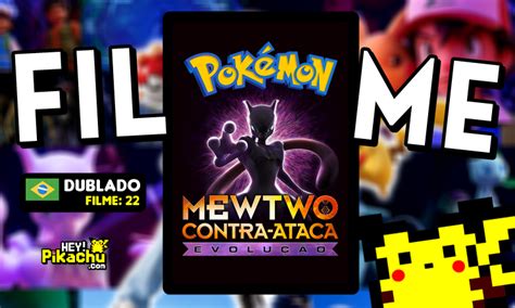 Pokémon O Filme Mewtwo Contra Ataca Evolução 2020 Filme 22 Assistir Online Dublado