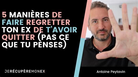 Mani Res De Faire Regretter Ton Ex De T Avoir Quitter Pas Ce Que Tu