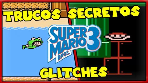 Nes Super Mario Bros 3 Trucos Secretos Y Glitches Youtube