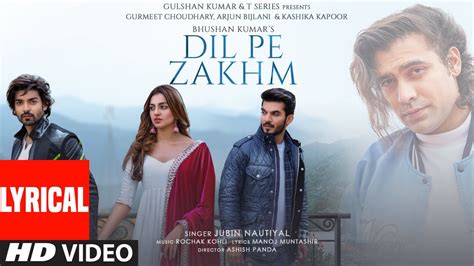 Dil Pe Zakhm Lyrics In English Jubin Nautiyal ~ Mylyrics4free