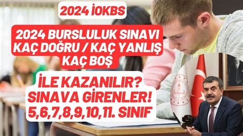 Bursluluk Sınavına Girenler Kaç DOĞRU YANLIŞ ve BOŞ İle KAZANACAK