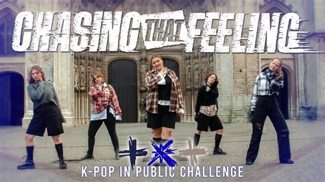 Kpop In Public Belgium One Take Txt Chasing That