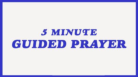 5 Minute Guided Prayer Five 1 Minute Prayers To Change Your Life