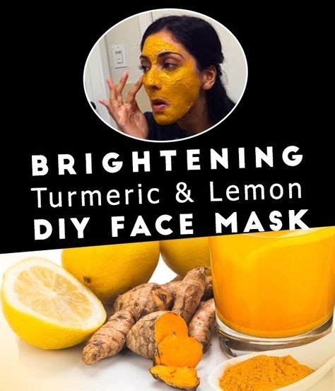 Brightening Turmeric And Lemon Diy Face Mask The Magic Of Health Lemon Diy Diy Face Mask