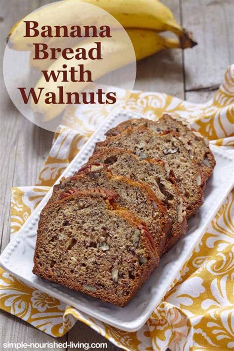 Moist Banana Nut Bread Recipe Simple Nourished Living Recipe Banana Nut Bread Recipe Easy