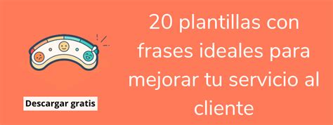 Plantillas Con Frases Para Servicio Al Cliente