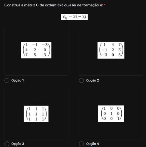 Construa A Matriz C De Ordem X Cuja Lei De Forma O Brainly Br