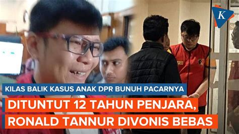 Video Kilas Balik Kasus Ronald Tannur Anak Anggota Dpr Yang Bunuh