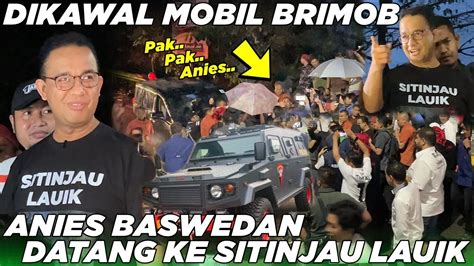 VIRALL Dikawal Mobil Brimob Calon Presiden Anies Baswedan Datang