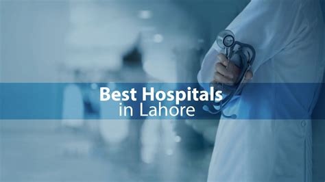 4 Best Hospitals In Lahore For All Kinds Of Treatments