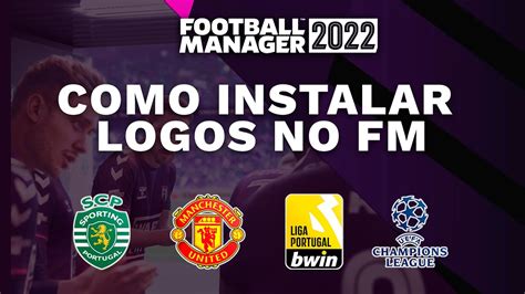 Como Instalar Logos No Football Manager Youtube