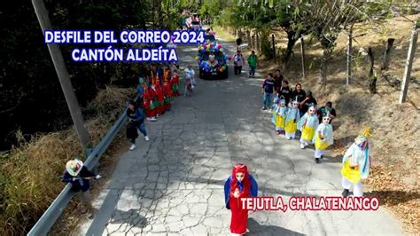 Desfile Fiestas De Cant N Aldeita En Tejutla Chalatenango El Salvador