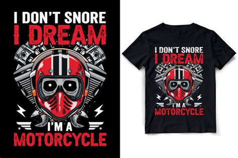 I Dont Snore I Dream Im A Motorcycle Graphic By Best Merch Tees