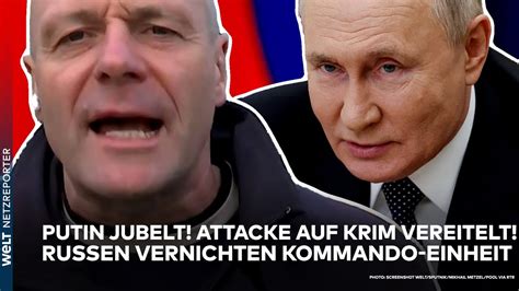 Ukraine Krieg Putin Jubelt Mit Kommandoeinheiten Angegriffen