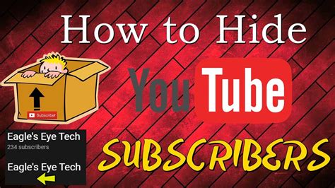 How To Hide Your Youtube Channel Subscribers Get To Know Why Should