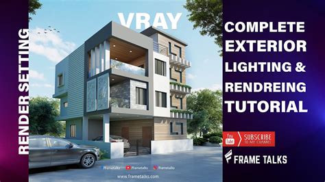 Complete Exterior Lighting And Rendering Tutorial Vray For D Max