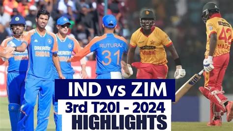 Ind Vs Zim Rd T Highlights India Vs Zimbabwe T Match Full