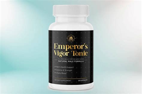 Emperors Vigor Tonic Reviews Unleashing The Power Of Natural